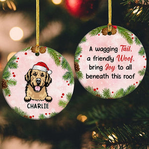 GeckoCustom A Wagging Tail, A Friendly Woof For Dog Lover Christmas Ceramic Ornament TH10 891579