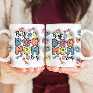 GeckoCustom Best Dog Mom Ever With Paws For Dog Lovers Mug TA29 890050