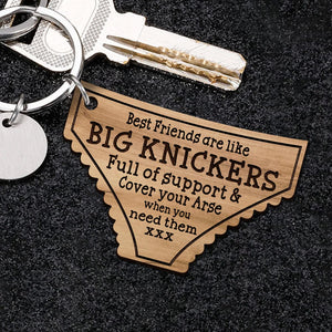 GeckoCustom Best Friends Are Like Big Knickers Keychain Personalized Gift K228 889648