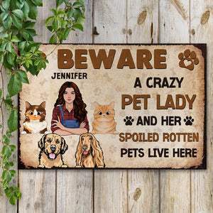 GeckoCustom Beware A Crazy Dog & Cat Lady For Pet Lovers Metal Sign Personalized Gift HO82 893000