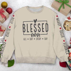 GeckoCustom Blessed Mom All Day Every Day Sweatshirt Personalized Gift N304 889934