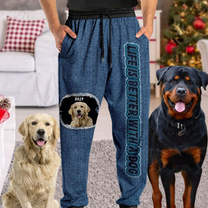 GeckoCustom Custom Dog Photo Life Is Better With Dogs Sweatpants N369 889948