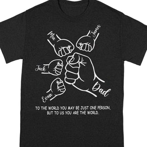 GeckoCustom Custom Name To The World Dad Father's Day Fist Bump Dark Shirt Personalized Gift HO82 890628