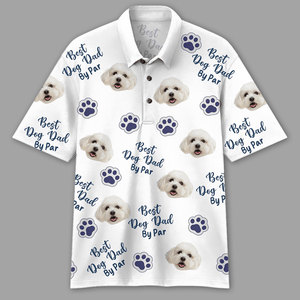 GeckoCustom Custom Photo Best Dog Dad By Par Polo Shirt DM01 891021