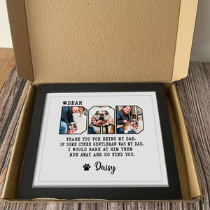 GeckoCustom Custom Photo Dear Dad Thank You For Being My Dad Picture Frame K228 889258 8"x10"