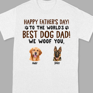 GeckoCustom Custom Photo Happy Father's Day To The World Best Dog Dad Shirt TA29 889339