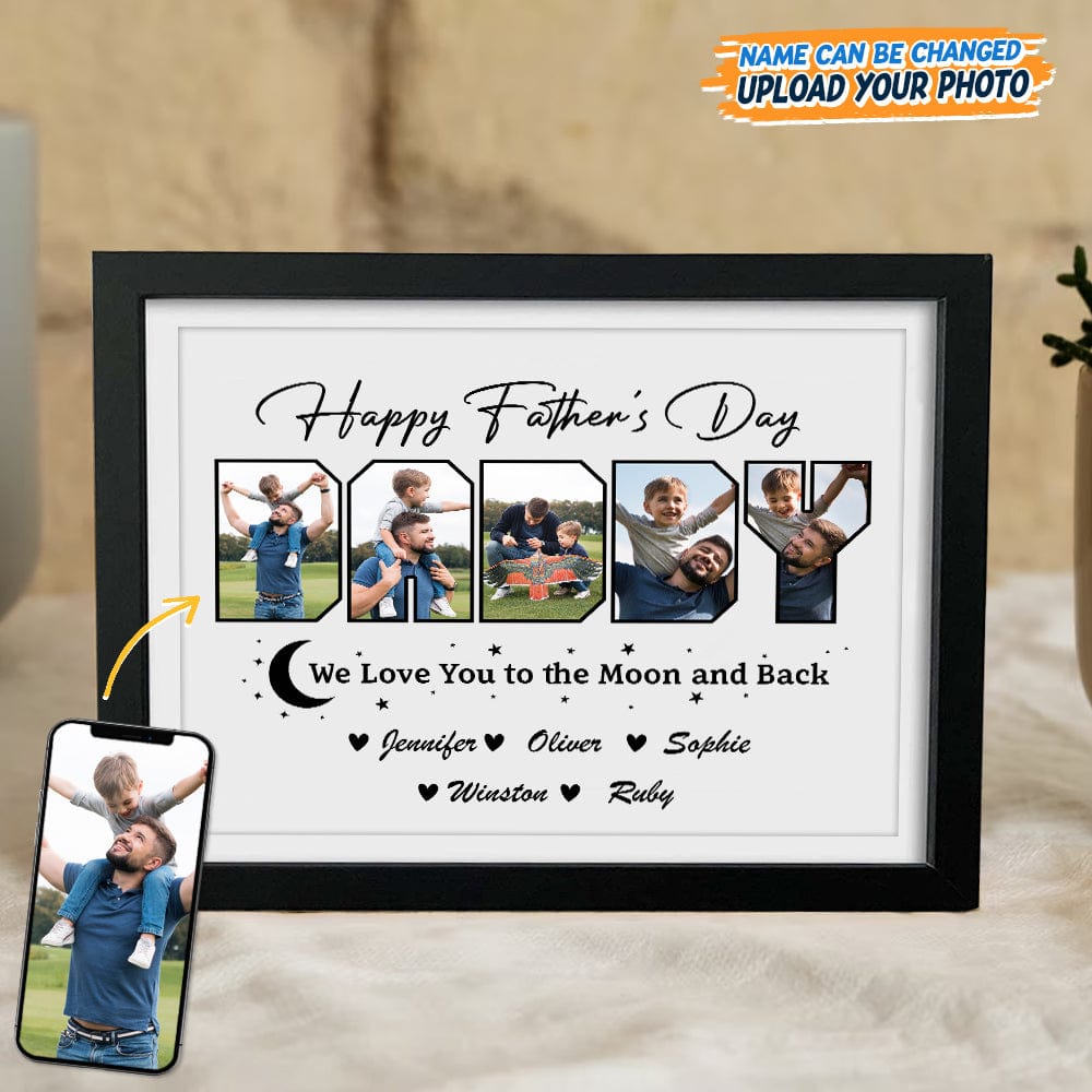 GeckoCustom Custom Photo Happy Father's Day We Love You To The Moon And Back Picture Frame K228 889172 8"x10"