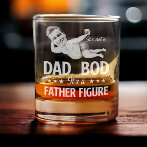 GeckoCustom Custom Photo It's Not A Dad Bod It's A Father Figure Funny Rock Glass H082 890486