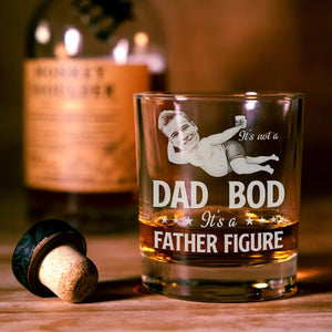 GeckoCustom Custom Photo It's Not A Dad Bod It's A Father Figure Funny Rock Glass H082 890486