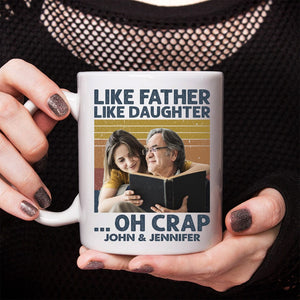 GeckoCustom Custom Photo Like Father Like Daughter Family Mug N304 890315