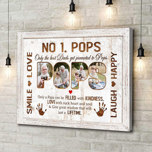 GeckoCustom Custom Photo No 1. POPS Only The Best Dads Get Promoted To Pops Canvas HO82 890658