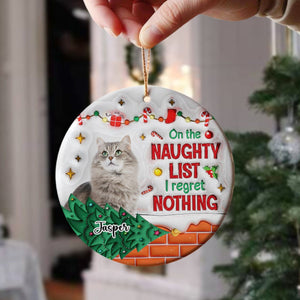 GeckoCustom Custom Photo On The Naughty List And I Regret Nothing Cat 3D Inflated Effect Printed Ornament N304 HA75 891590