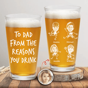 GeckoCustom Custom Photo To Dad From The Reasons You Drink Laser Engraved Beer Glass TH10 890999 16oz