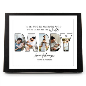 GeckoCustom Custom Photo To Us You Are The World Dad Poster Canvas Picture Frame DM01 890963