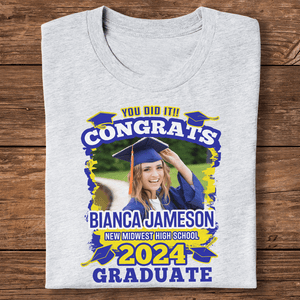 GeckoCustom Cutsom Photo You Did It Congrats Graduation Shirt TA29 890273