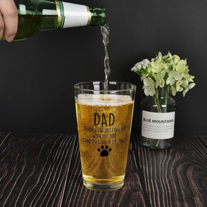 GeckoCustom Dad Thanks for Putting up with My, Funny Beer Glass Gifts for Dad Men Husband Him Christmas Father’S Day Birthday from Daughter Son Kids Wife, Novelty Fathers Day Presents, 15Oz Beer Glass Transparent