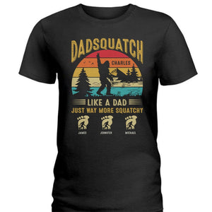 GeckoCustom Dadsquatch Like A Dad Just Way More Squatchy Personalized Shirt H082 890502