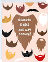 Bearded Dads Are Way Cooler!