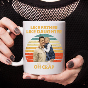 GeckoCustom Happy Father's Day Like Father Like Daughter Family Mug T286 890424