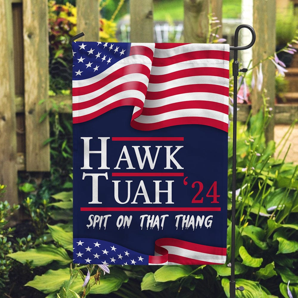 GeckoCustom Hawk Tuah 24 Spit On That Thang Garden Flag HA75 890992