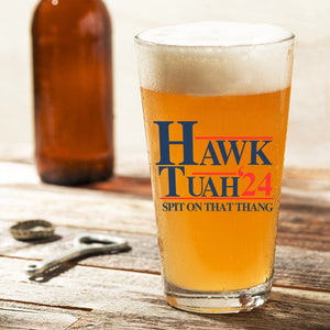 GeckoCustom Hawk Tuah Spit On That Thang Print Beer Glass HO82 890940 16oz / 2 sides