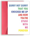 Sorry Not Sorry Card