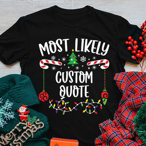 GeckoCustom Most Likely To Shirt Personalized Christmas Gift TA29 890073