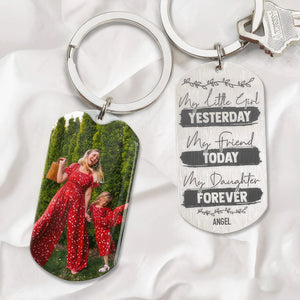 GeckoCustom My Little Girl Yesterday My Friend Today Daughter Metal Keychain HN590