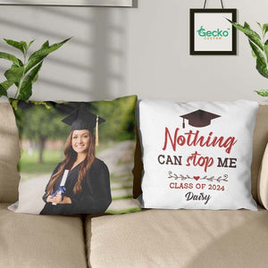 GeckoCustom Nothing Stop Me Graduation Throw Pillow HN590