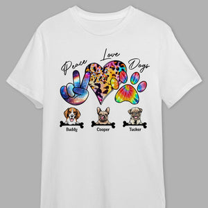 GeckoCustom Peace, Love And Dogs Shirt Personalized Gift N304 889769