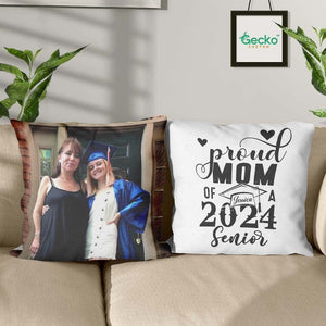 GeckoCustom Proud Mom Of Senior Graduation Throw Pillow HN590