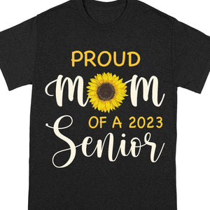 GeckoCustom Proud Mom Sunflower Senior 2023 Shirt