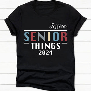 GeckoCustom Senior Things 2024 Personalized Custom Shirt C421