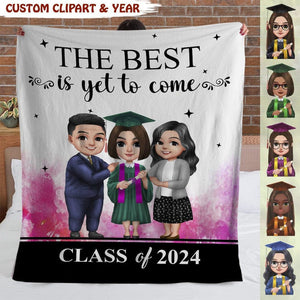 GeckoCustom The Best Is Yet To Come Graduation Blanket, Gift For Graduation Daughter HN590