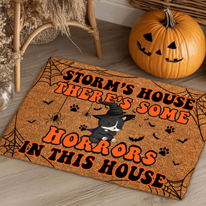 GeckoCustom There's Some Horrors In This House Personalized Cat Doormat T368 HA75 891528