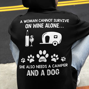 GeckoCustom A Woman Cannot Survive On Wine Alone She Also Needs A Camper And Dogs Personalized Custom Dog Backside Shirt C452