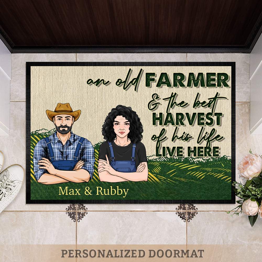 GeckoCustom An Old Farmer & The Best Harvest Of His Life Live Here Farmer Doormat HN590