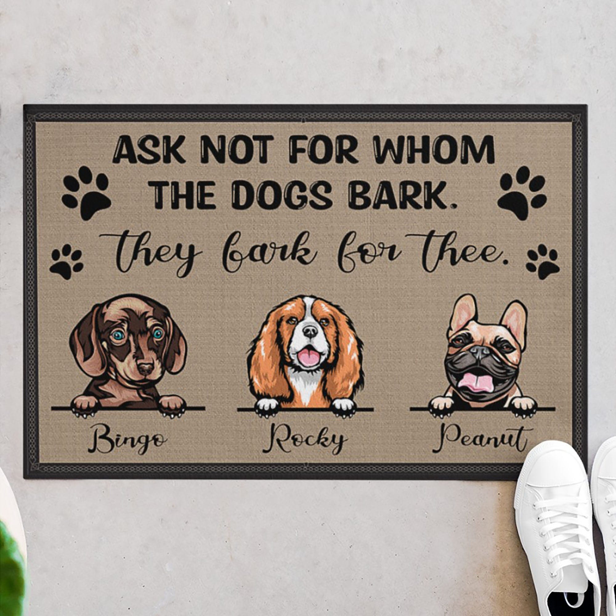 GeckoCustom Ask Not For Whom The Dog Barks It Barks For Thee Personalized Custom Dog Doormats C408 24x16 inch - 60x40 cm