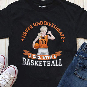 GeckoCustom Basketball Shirt, Never Underestimate A Girl With Basketball, Basketball Girl Shirt