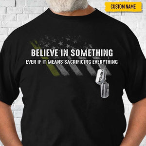 GeckoCustom Believe In Something Dog Shirt HN590