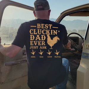 GeckoCustom Best Cluckin' Dad Ever Just Ask Farmer Dad Shirt, HN590