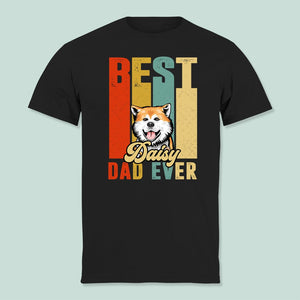 GeckoCustom Best Dad Ever Dog Shirt K228 HN590