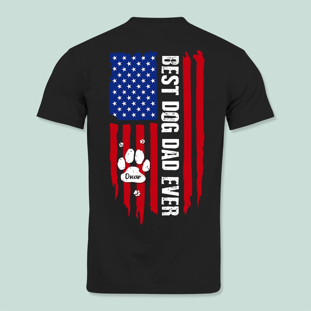 GeckoCustom Best Dog Dad Ever Paw American Flag Back Dog Shirt K228 HN590 Basic Tee / Black / S