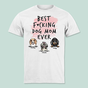 GeckoCustom Best F..cking Dog Mom Ever Shirt K228 HN590 Unisex T-Shirt / Sport Grey / S