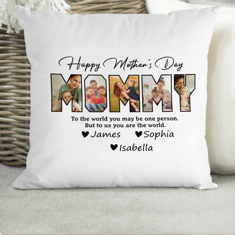 GeckoCustom Custom Photo Happy Mother's Day To My World Pillow K228 889117