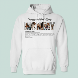 GeckoCustom Custom Photo Mother Definition Happy Mother's Day Bright Shirt N304 889047 Pullover Hoodie / Sport Grey Colour / S