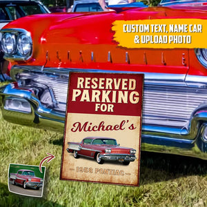 GeckoCustom Custom Photo Reserved Parking For Car Metal Sign N304 HN590