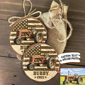 GeckoCustom Custom Tractor Image Farmer Wood Slice Ornament HN590 TWO SIDES / 3.2 - 3.5 in / 1 Piece