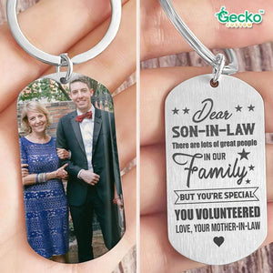 GeckoCustom Dear Son-in-law You Are Special Family Metal Keychain HN590 No Gift box / 1.77" x 1.06"