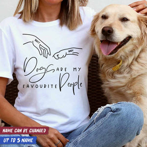 GeckoCustom Dogs Are My Favourite People Dog Shirt K228 HN590